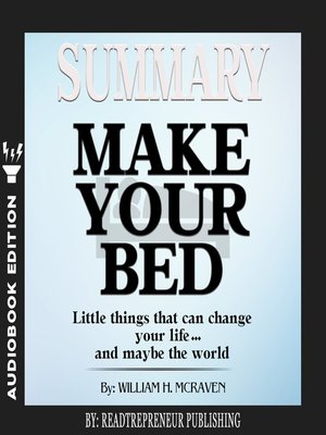 cover image of Summary of Make Your Bed: Little Things That Can Change Your Life… and Maybe the World by William H. McRaven